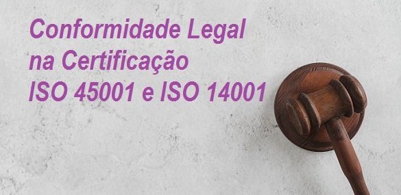 conformidade legal certificação ISO 45001 ISO 14001